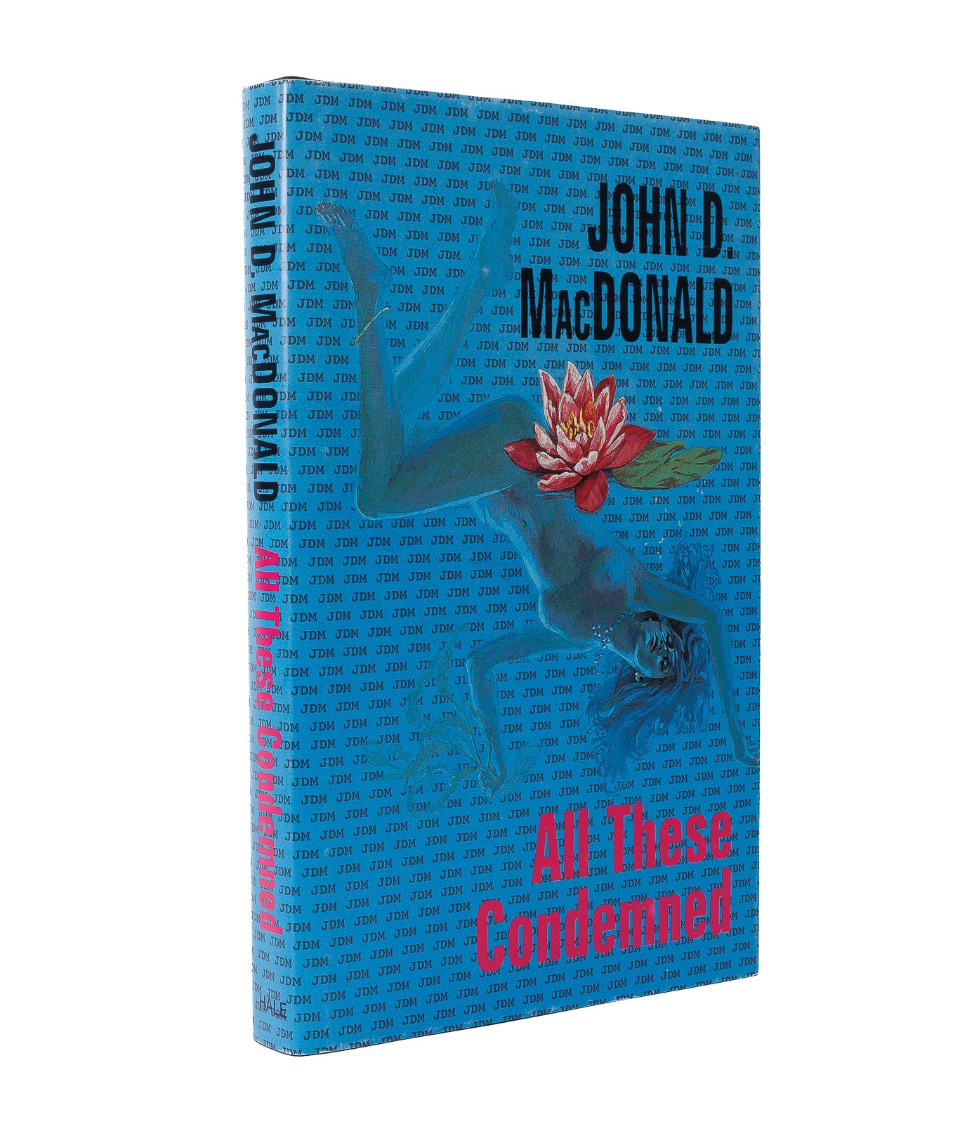 John D. MacDonald All These Condemned — first edition, Robert Hale 2001, gallery view cover spine angled