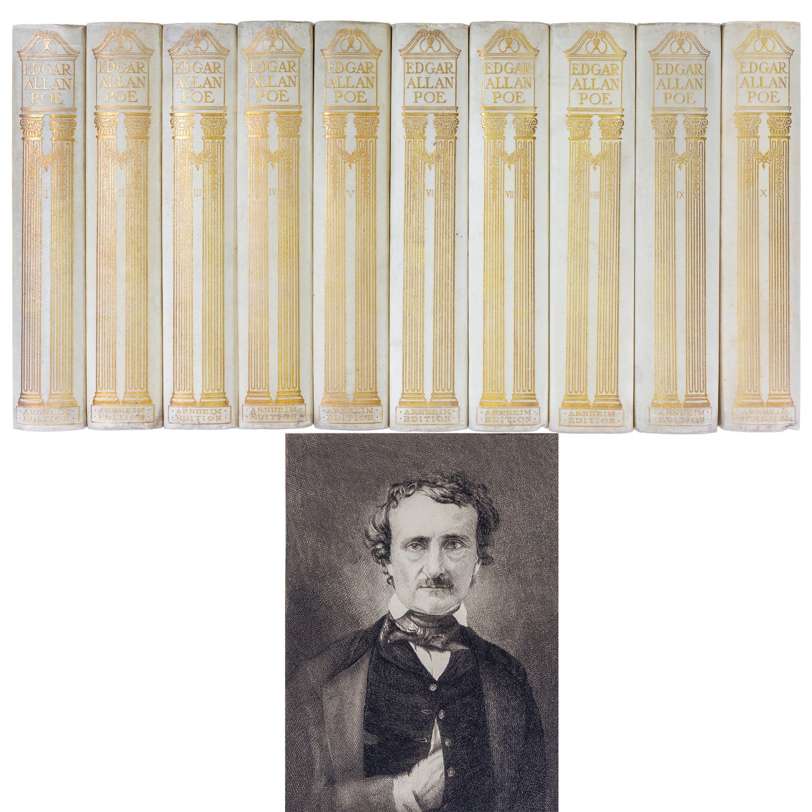 Edgar Allan Poe Complete Works, 1902 Arnheim Edition, ten gilt vellum spines with a portrait of Poe.
