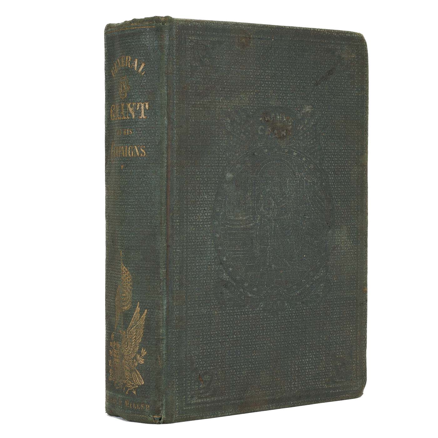 <center> 1864 <br><i> GENERAL ULYSSES GRANT  And His Campaigns </i><br> Julian Larke <p> 1st edition </center>