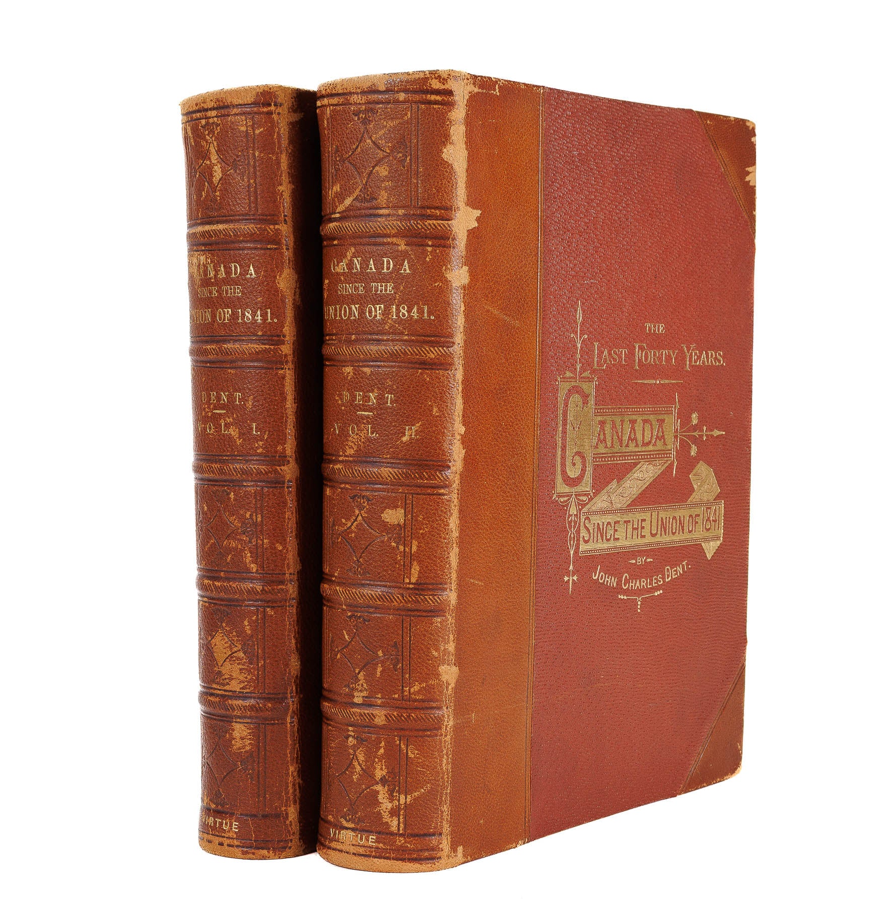 <center> John Charles Dent <br><i> THE LAST FORTY YEARS: </i><br>  CANADA SINCE THE UNION OF 1841 <br><i> 2 Gilt Stamped Leather Volumes Set </i><br> George Virtue <p> 1881  </center>