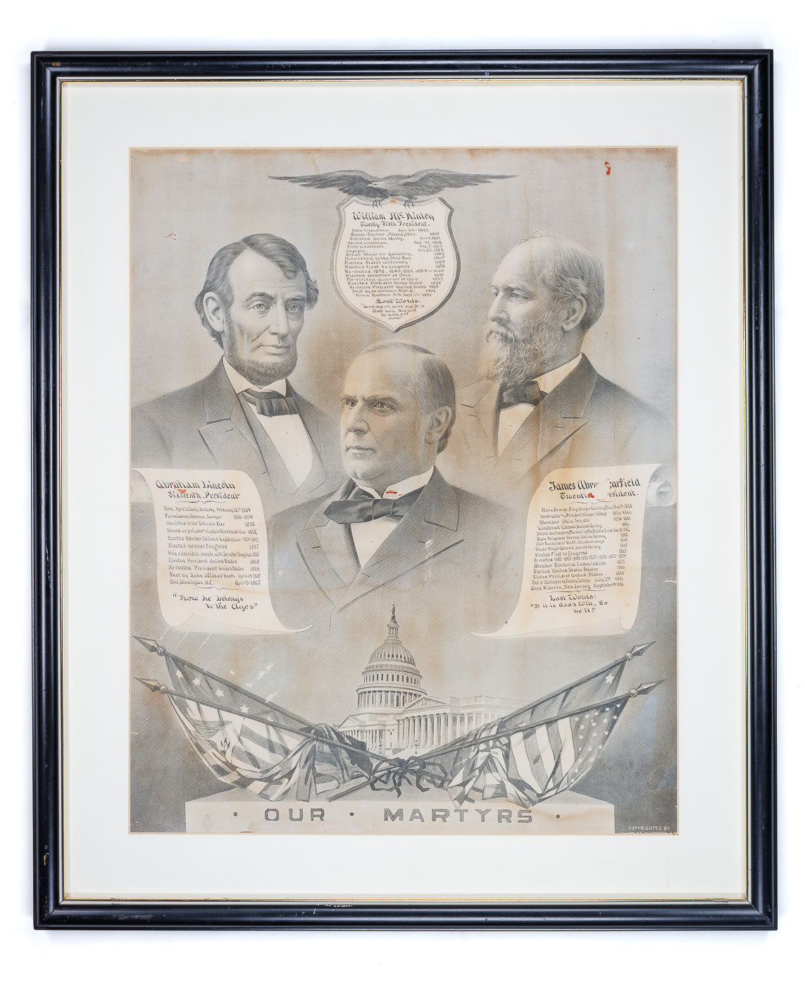 <center> Lincoln , Garfield & McKinley <br><i> OUR MARTYRS </i><br> Commemorating the Deaths of the 3 Presidents <br><i> Printed the Year of the McKinley Assassination </i><p> Charles Gustrine 1901 </center>
