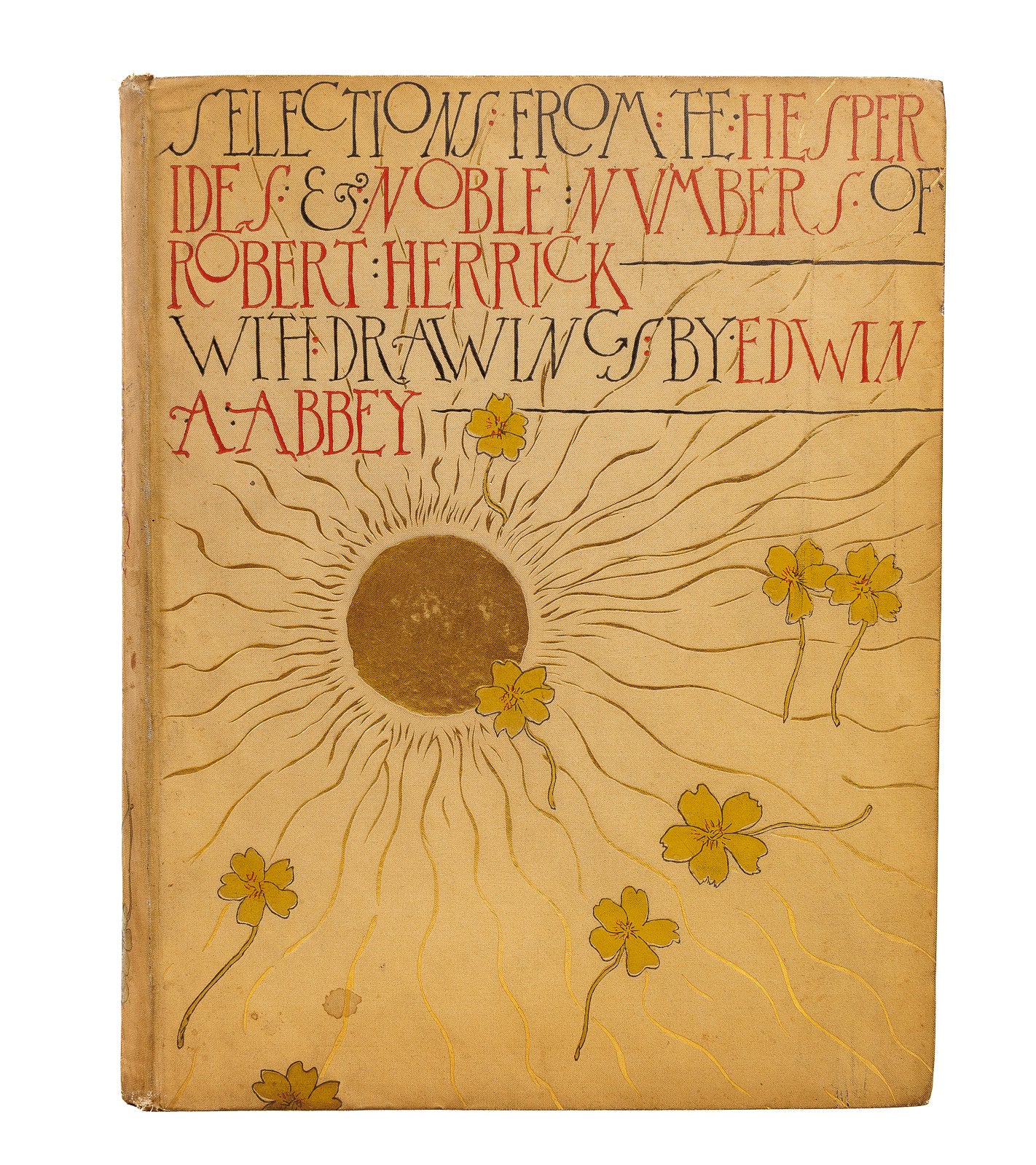 Front cover of Robert Herrick’s Poetry, illustrated by Edwin A. Abbey, 1882, with gilt sun and floral decoration.