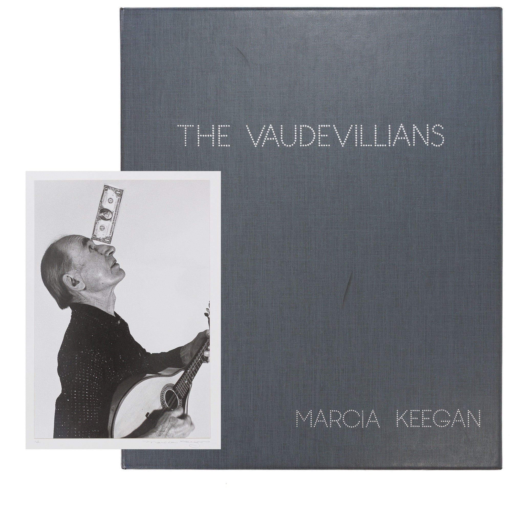<center> Marcia Keegan <br><i> THE VAUDEVILLIANS </i><br> 12 Original Signed Vaudeville Photographs <br><i> Large Clamshell Portfolio </i><br> Limited Edition #3 of 35 <p> Houghton 1975 </center>