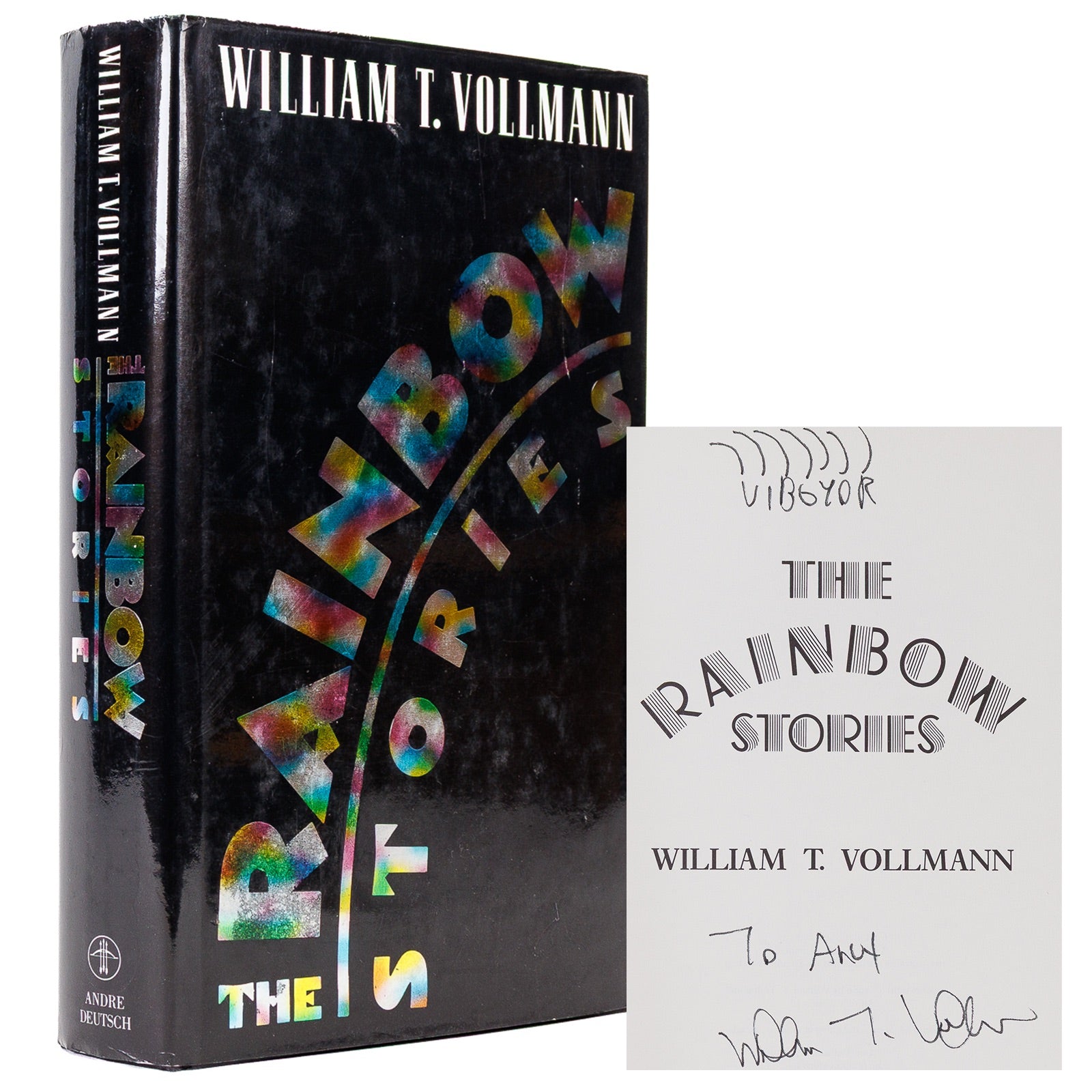 <center> William Vollmann <br><i> The Rainbow Stories </i><br> SIGNED First Edition <br><i> Andre Deutsch </i><p> 1989 </center>